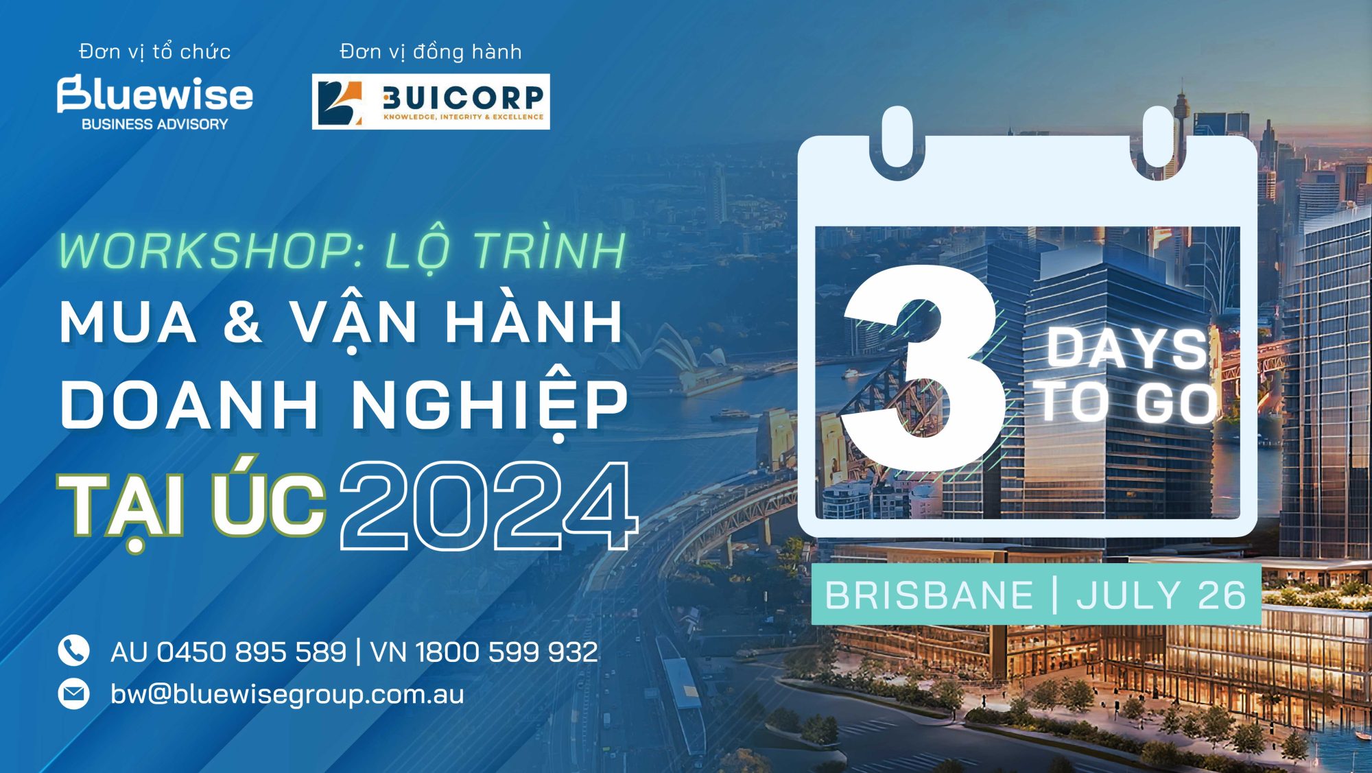 3-ngay-cuoi-cung-dang-ky-ngay-de-nhan-tu-van-mien-phi-tai-workshop-lo-trinh-mua-va-van-hanh-doanh-nghiep-tai-uc-2024