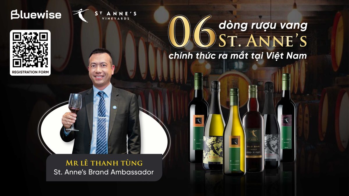 bluewise-thanh-cong-dua-thuong-hieu-ruou-vang-st-annes-vao-viet-nam-sau-nhieu-thach-thuc-no-luc