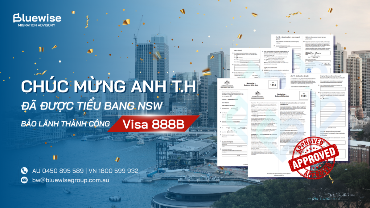 Bluewise chúc mừng Quý khách nhận bảo lãnh tiểu bang NSW cho visa 888B chỉ trong 4 tiếng